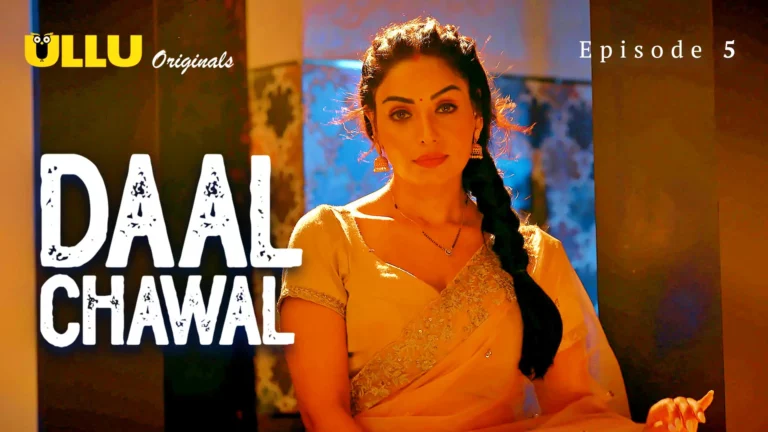 Daal Chawal Episode 5