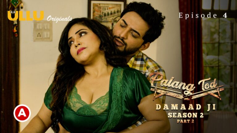 Damaad Ji 2 Episode 4 Palang Tod