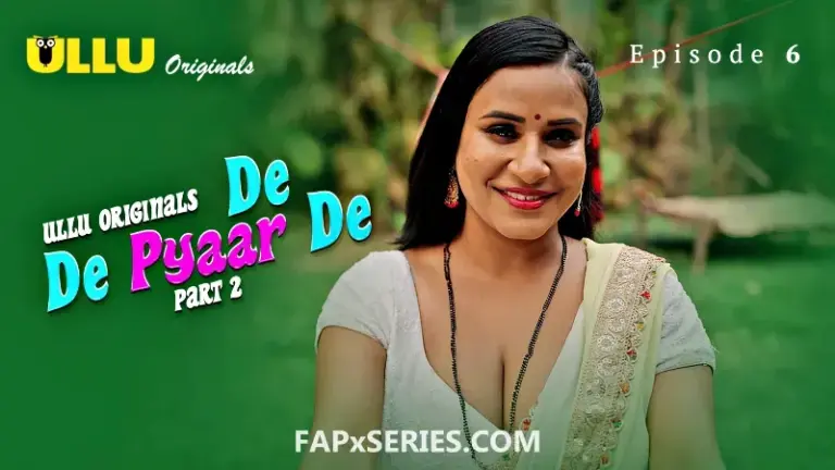 De De Pyaar De Episode 6