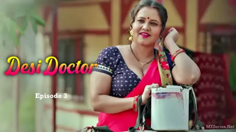 Desi Doctor Episode 3