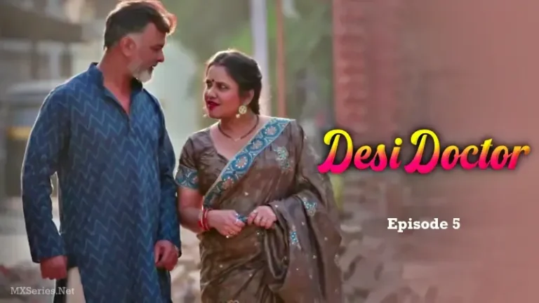 Desi Doctor Episode 5