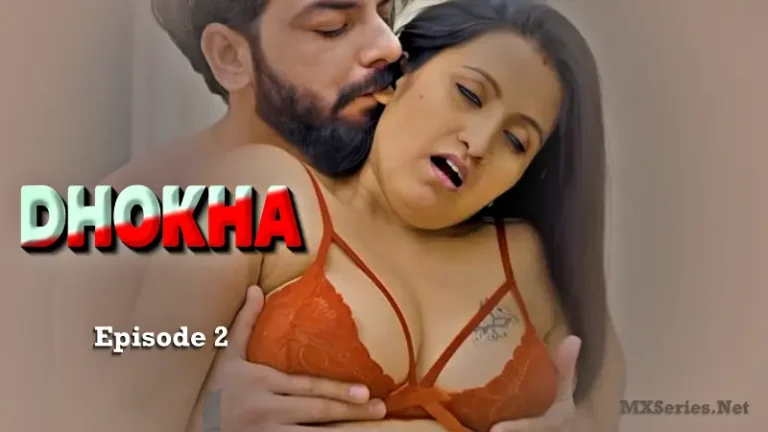 Dhokha Feneo Episode 2