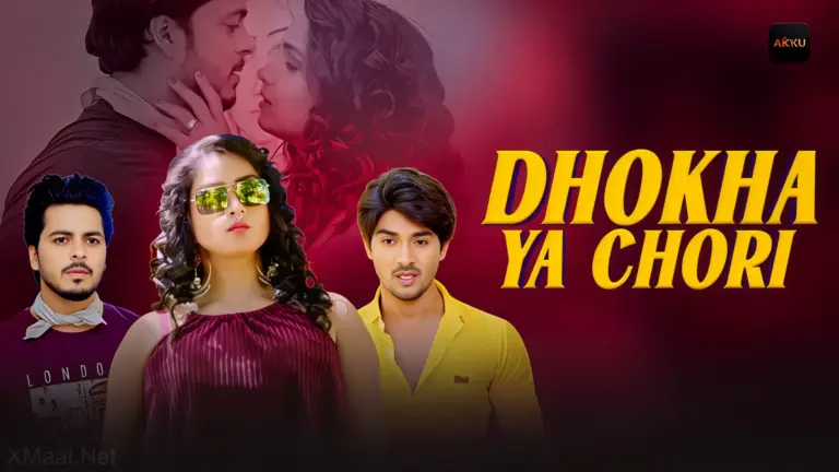 Dhokha Ya Chori