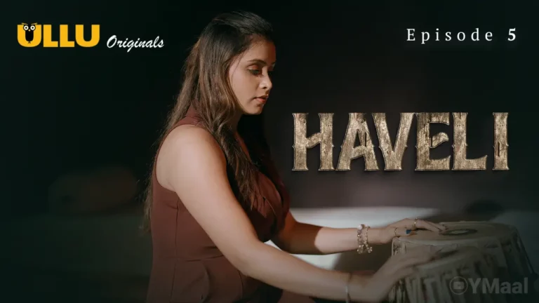 Haveli Episode 5