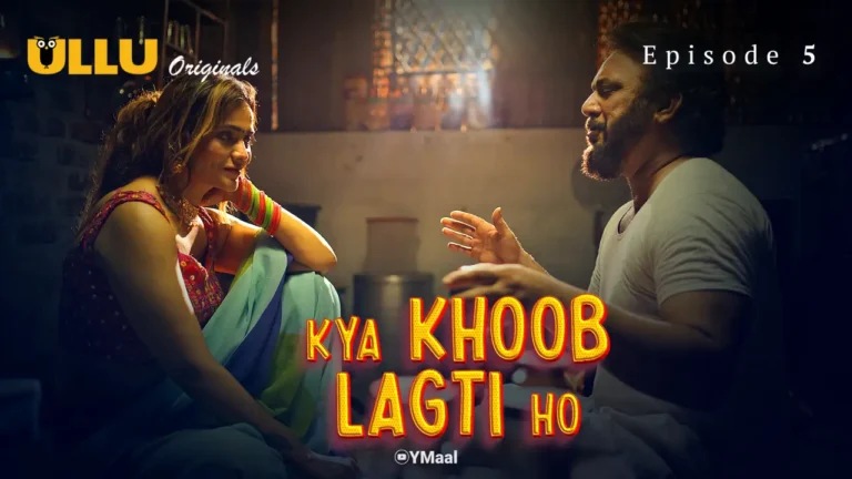 Kya Khoob Lagti Ho Episode 5