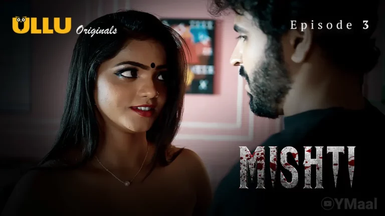 Mishti Episode 3