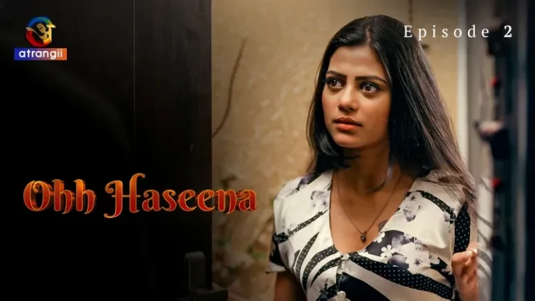 Ohh Haseena Episode 2
