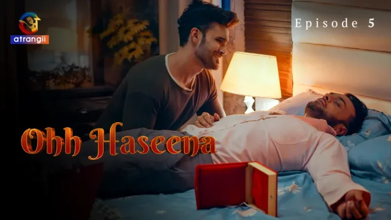 Ohh Haseena Episode 5