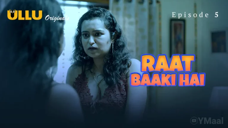 Raat Baaki Hai Episode 5