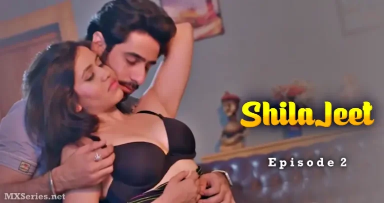 ShilaJeet Episode 2