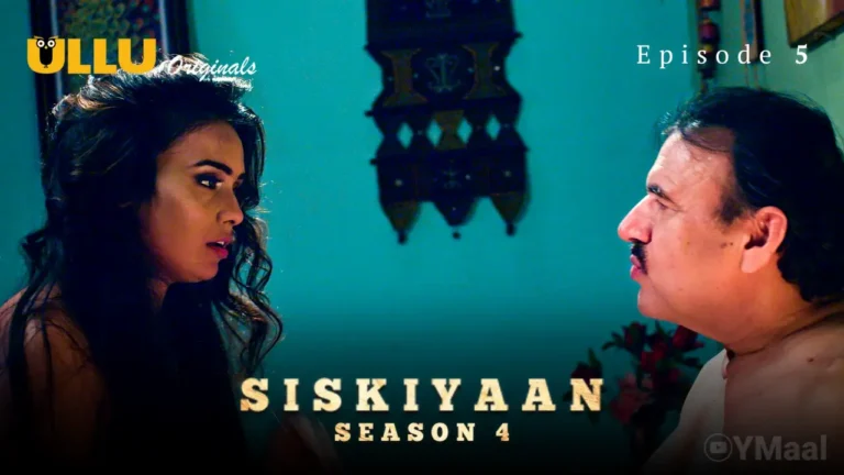 Siskiyaan 4 Episode 5