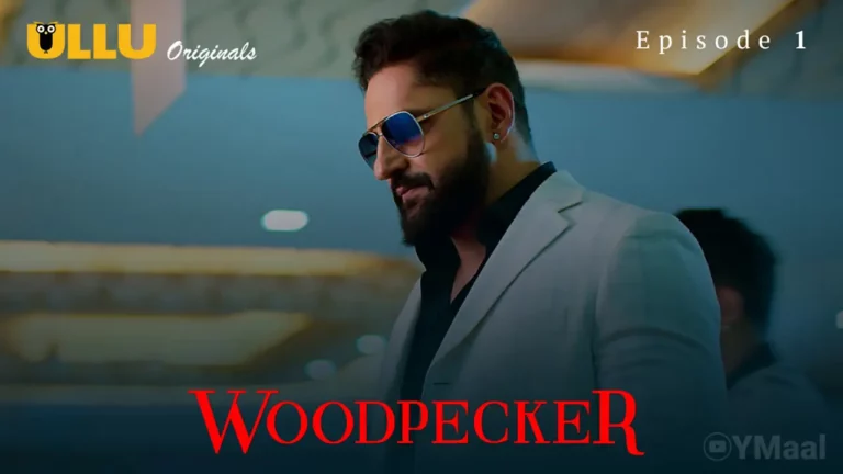 Woodpecker Episode 1